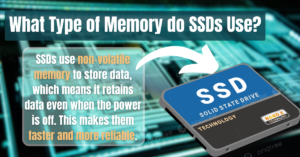 Read more about the article What Type of Memory do SSDs Use? Explained in Simple Terms