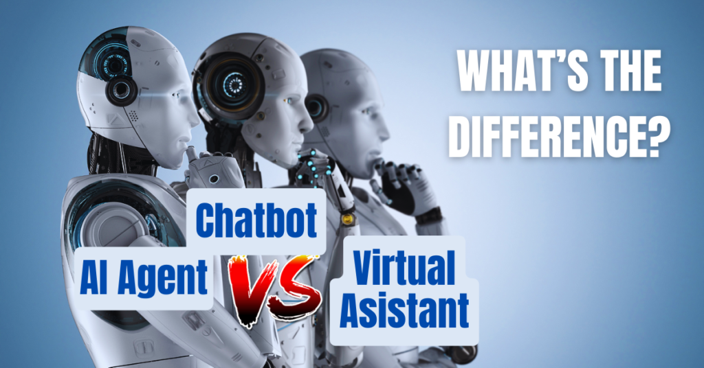 AI Agent vs Chatbot vs Virtual Assistant