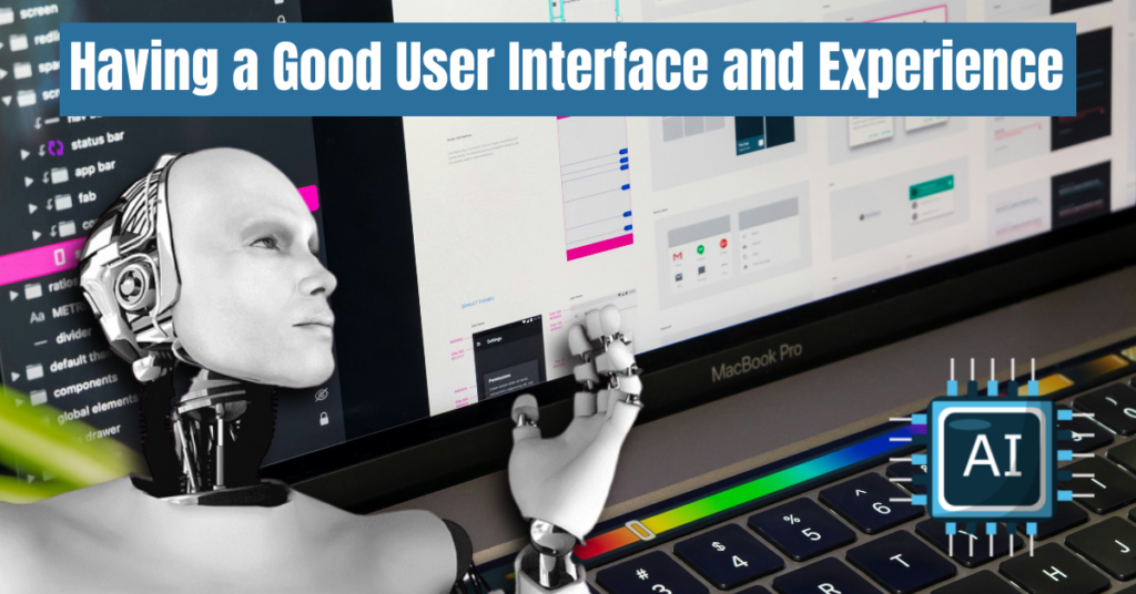 AI with Good user Experience and Interface